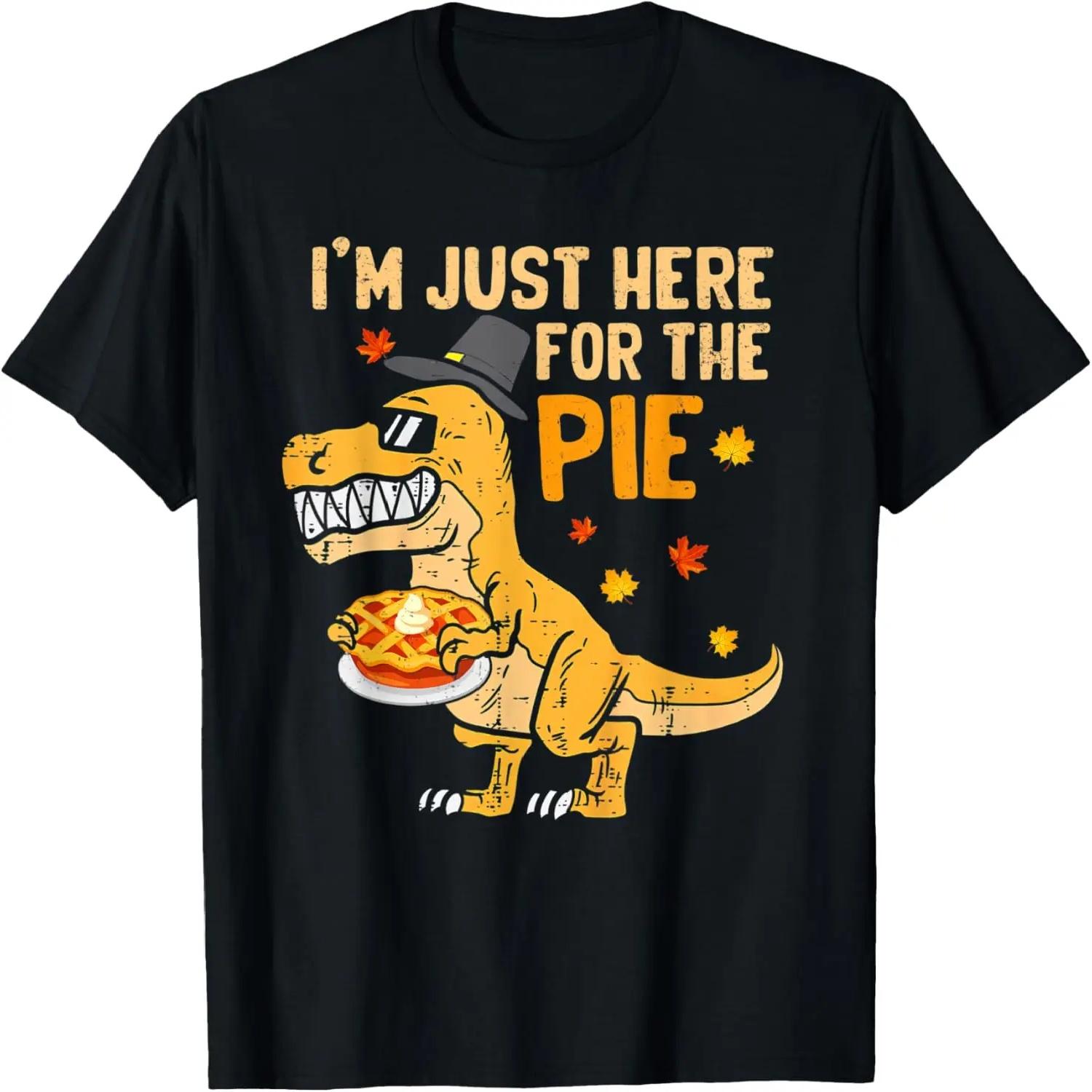 I m Just Here For The Pie Funny Thanksgiving Pumpkin Pie T-Shirt XXXXXL чёрный