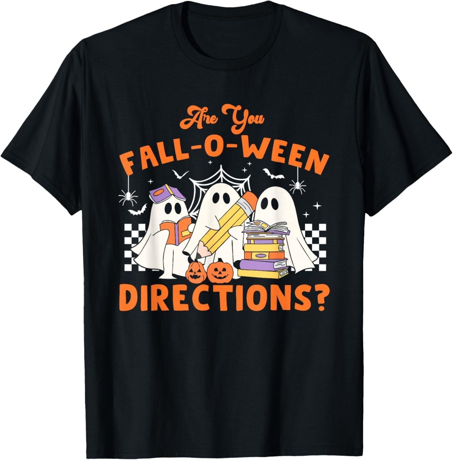 Retro are You Fall O Ween Directions Teacher Halloween Ghost unisex T-Shirt Mens Womens Tees Top XL