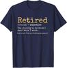 Retired Definition Funny RetireUnisext Retired Adjetive TShirt