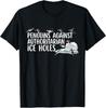 Funny Penguins Against Authoritarian Ice Holes Sarcastic T-Shirt