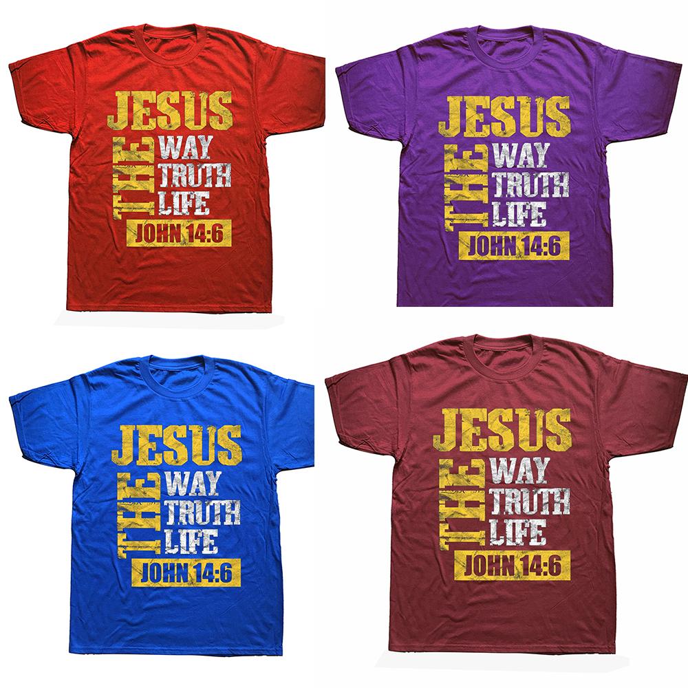Unisex Jesus The Way Truth Life John 14:6 Christian T Shirts Graphic Cotton Streetwear Short Sleeve Birthday Gifts Summer Style T-shirt
