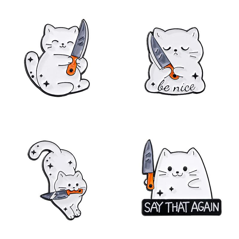 4 Styles Cat holding a Knife Design Enamel Brooches Cute White Kitten Say That Again Be Nice Lapel Pins Best Gift For Pet Lovers