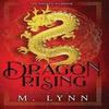 Dragon Rising by M Lynn Hardback Book 9781970052701