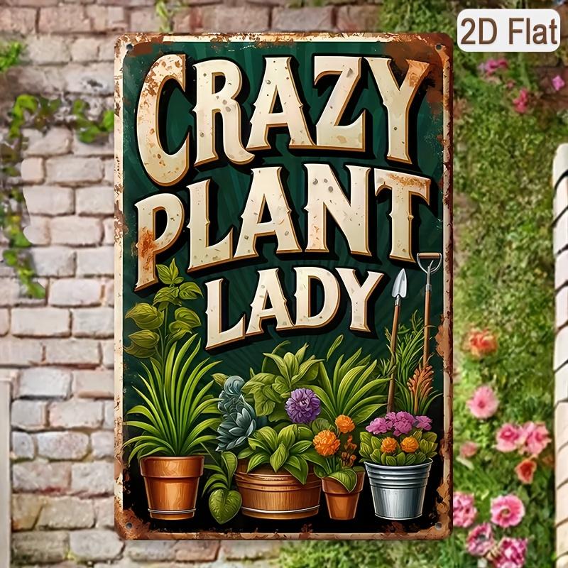 

Vintage D Flat CRAZY PLANT LADY Retro Tin Sign Funny Gardening Themed Metal Wall Decor with Potted Plants Garden Tools R 20x30cm（7.8x11.8inch）