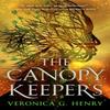 The Canopy Keepers by Veronica G. Henry Paperback Book 9781662503801