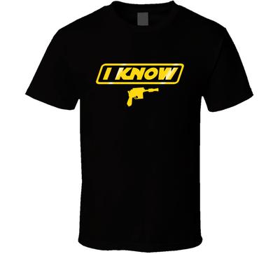 I Know T Shirt Mens Womens Tees Top