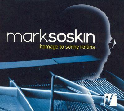 

CD MARK SOSKIN - Homage To Sonny Rollins WF223 White Foundatio 2016 Japan Jazz Used