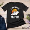 I Love Motor Boating Funny Boater T Shirt