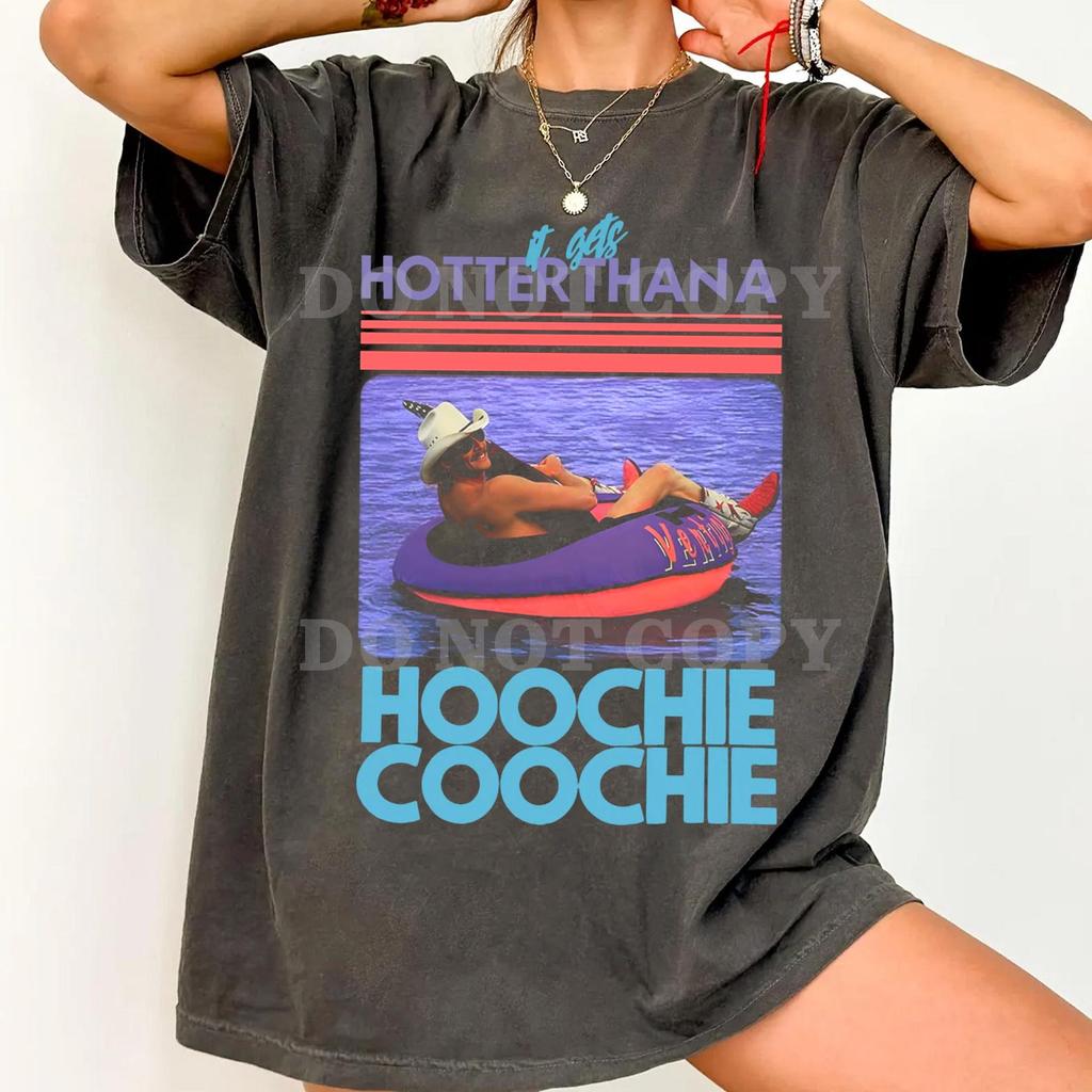Comfort Colors It Gets Hotter Than a Hoochie Coochie Graphic T-Shirt