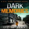 Dark Memories by Liz Mistry Paperback Book 9780008358396