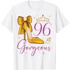 96 and Gorgeous 96th Birthday 96 Years Old Queen Bday Party T-Shirt