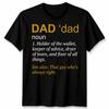Fathers Day Unisexs T Shirt A Daughters First Love Daddy Definition Graphic Tee