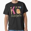 K Is For Kindergarten Teacher Leopard Back To School Kinder T-Shirt Unisex T-Shirt