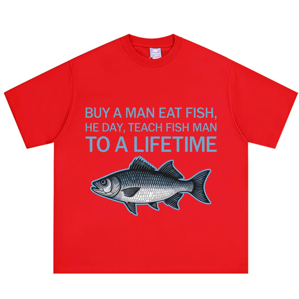 Buy A Unisex Eat Fish He Day Teach Fish Unisex To A Lifetime Funny Meme T Shirt Unisex Unisex Casual Loose Cotton Oversized Tshirts Tops