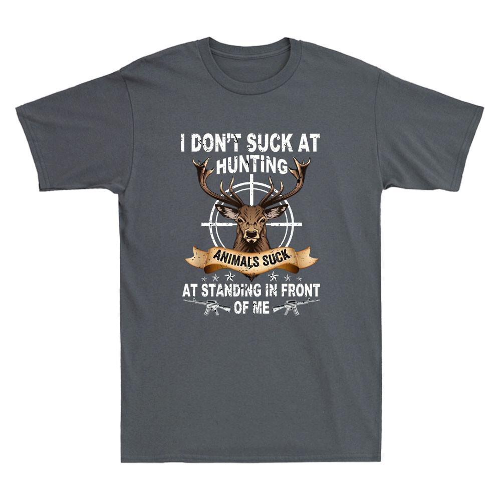 I Don t Suck At Hunting Animals Suck At Standing In Front Vintage Men s T-Shirt S