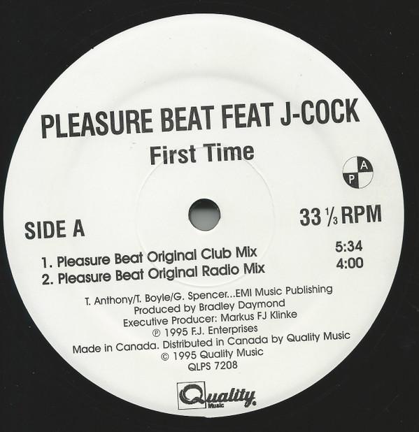 

12inch Record PLEASURE BEAT, J-COCK - First Time QLPS7208 Quality Music 1995 Canada Dance & Electronica Used