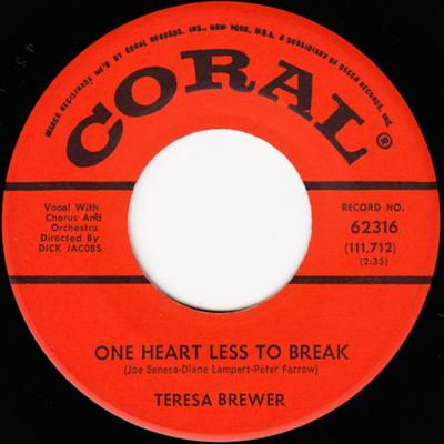 7inch Record TERESA BREWER - One Heart Less To Break / You Came  62316 Coral 1962 US Pop Used