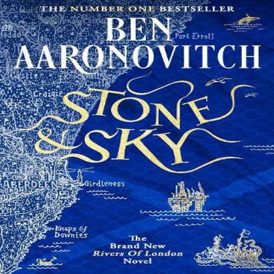 Stone and Sky by Ben Aaronovitch Hardback Book 9781473226715