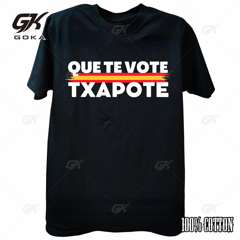 Que Te Vote Txapote T-shirt Funny Spanish Meme Harajuku Retro  Cotton Unisex Summer O-neck Short Sleeve Tee Shirts
