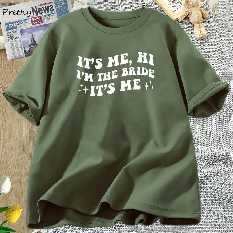 Its Me Hi Im The Bride Its Me T Shirt Women Funny Retro Groovy Bride Bridal Bachelorette Tshirt Cotton Short Sleeve Tee Clothing