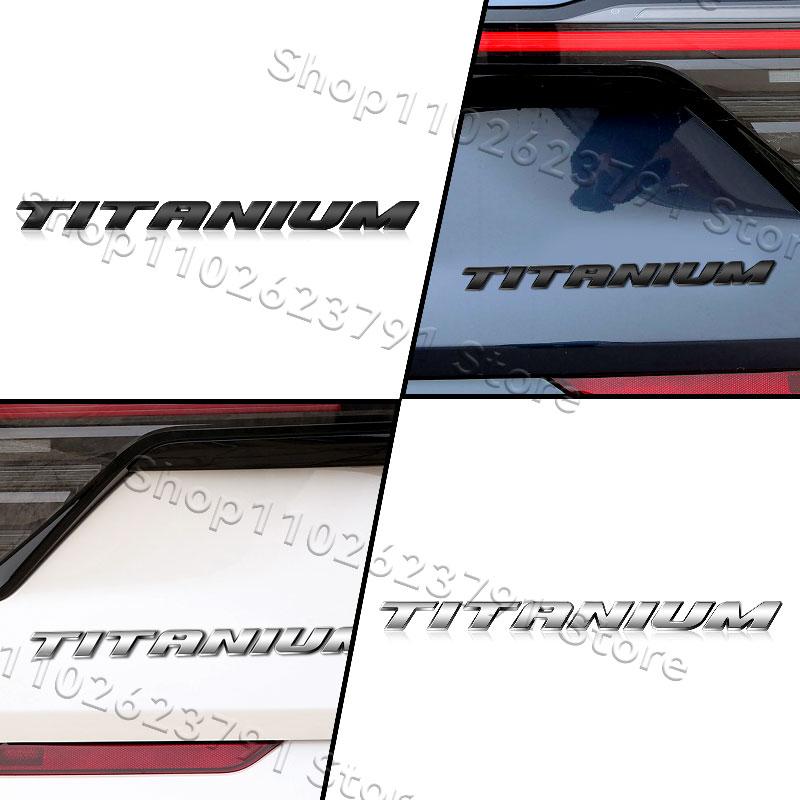 For TITANIUM Fiesta Focus Mondeo Edge Kuge Car Styling 3D Chrome ABS Silver/Black Car Fender Trunk YRear Emblem Sticker