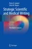 The Strategic Scientific and Medical Writing : The Road To Success Book