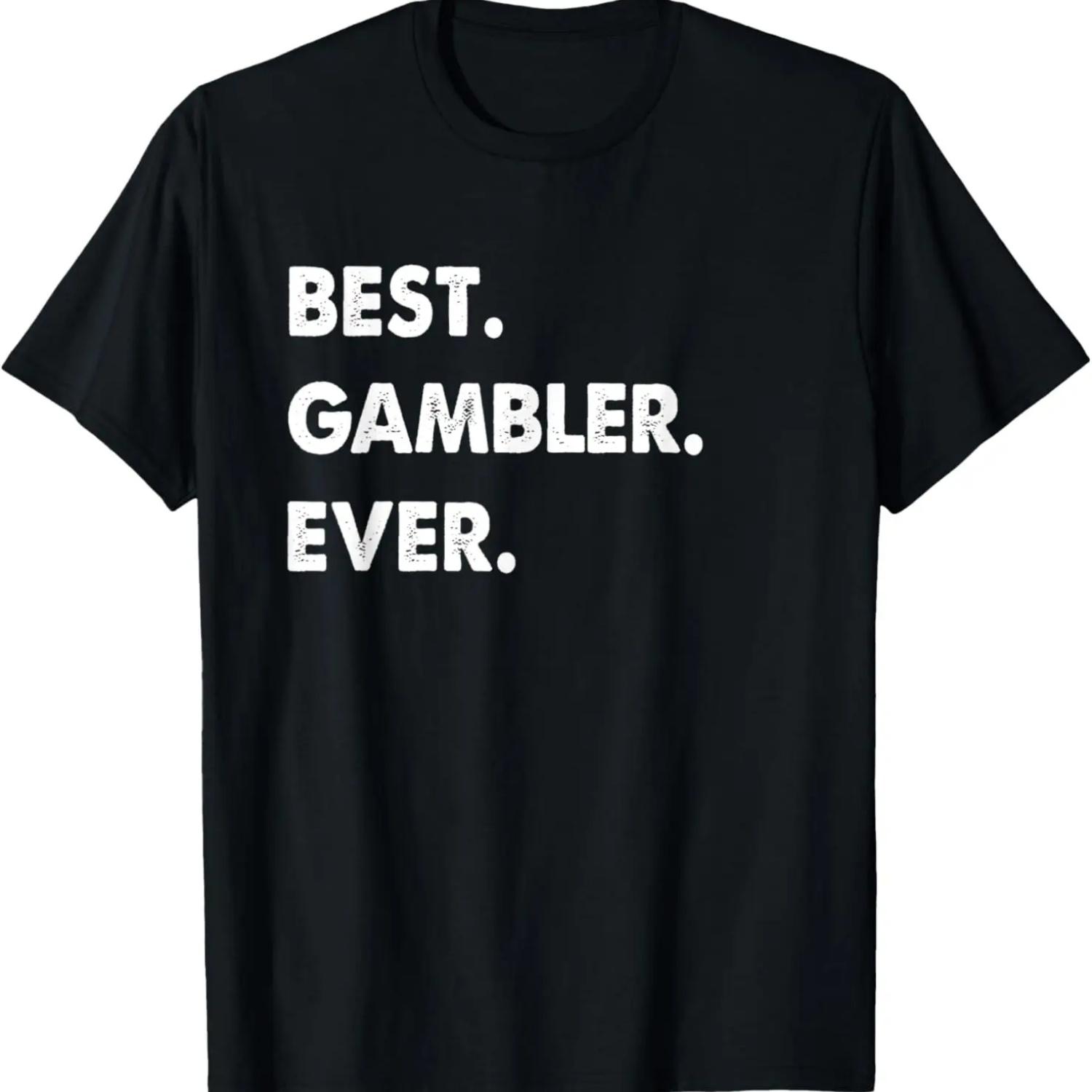 Gambler Profession Best Gambler Ever T-Shirt S чёрный