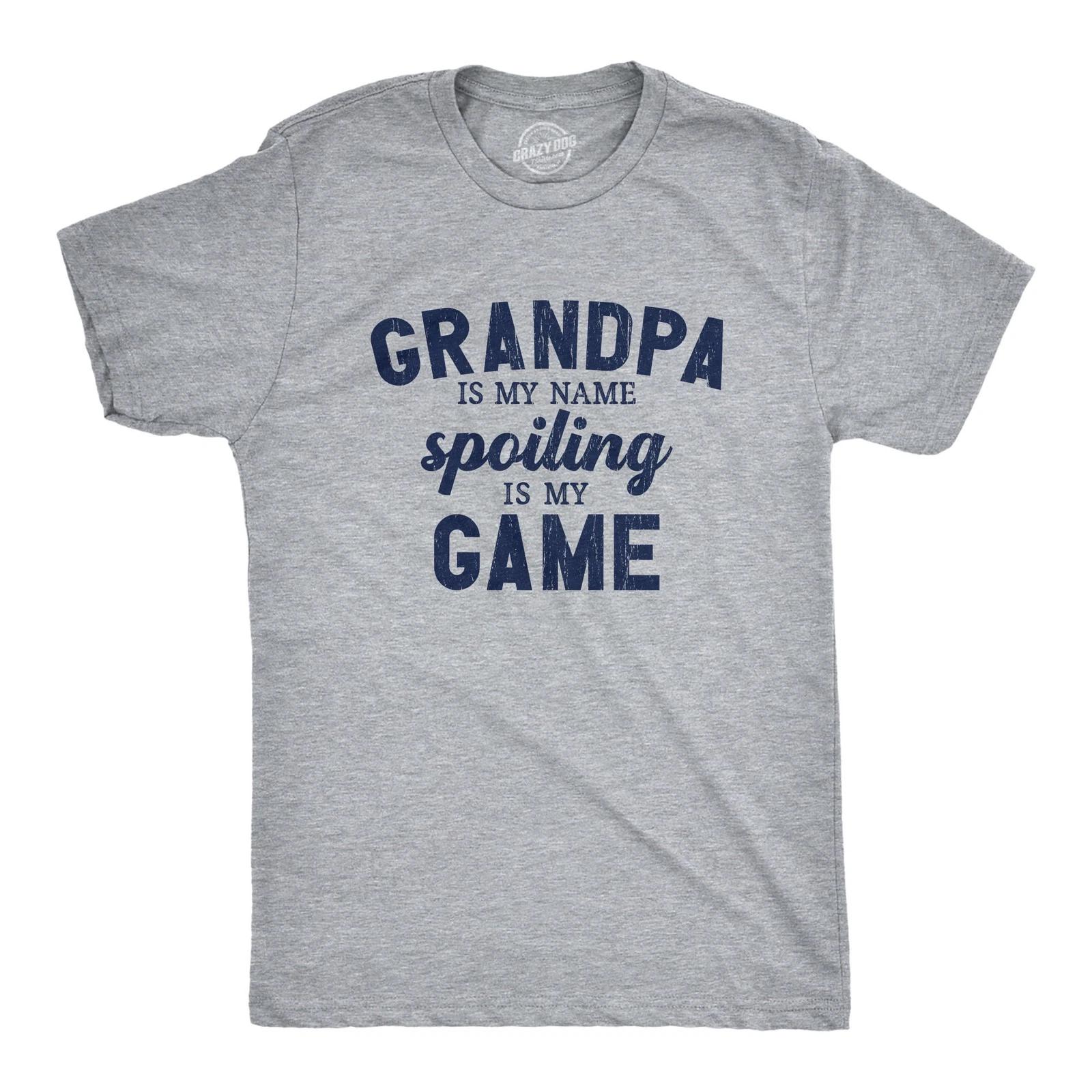 Mens Grandpa Is My Name Spoiling Is My Game T Shirt Funny Pampering Grandfather XS