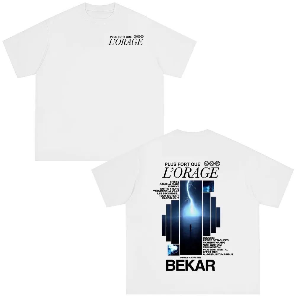 Rapper Bekar Plus Fort Que Lorage Album Grafische T-shirts Mannen Vrouwen Hip Hop Mode Popmuziek T-shirts Heren Casual Streetwear