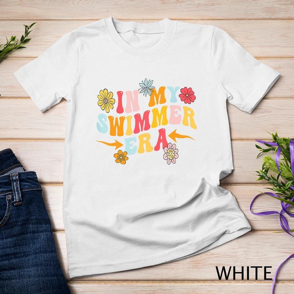 In My Swimmer Era T-Shirt Unisex T-shirt 13 4XL