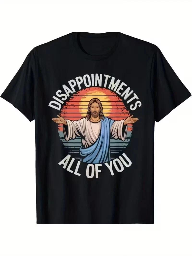Funny Jesus Disappointments All of You Sarcastic Religious T-Shirt M