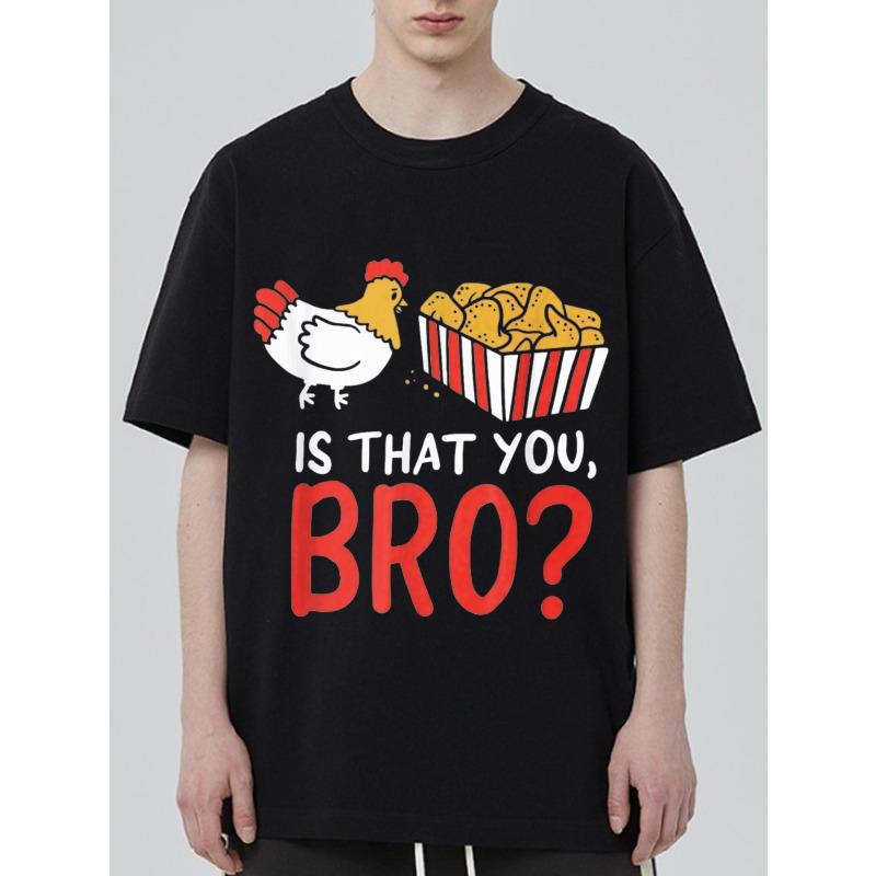 Black T Shirt Chicken Popcorn Print Is That You Bro Text Design Casual Streetwear Men's Fashion Summer Outfit