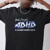 Funny I Got ADHD Meme Shirt: Ironic Sarcastic Gag Gift