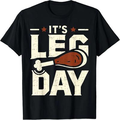 Funny Turkey Exercise Workout Thanksgiving Women Its Leg Day T-Shirt