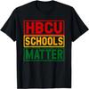 HBCU Schools Matter Historical Black College Student Alumni T-Shirt