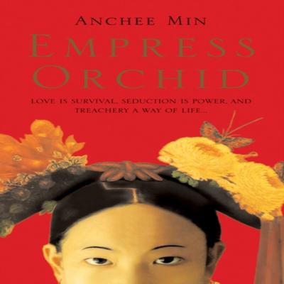 Empress Orchid by Anchee Min Paperback Book 9780747568339