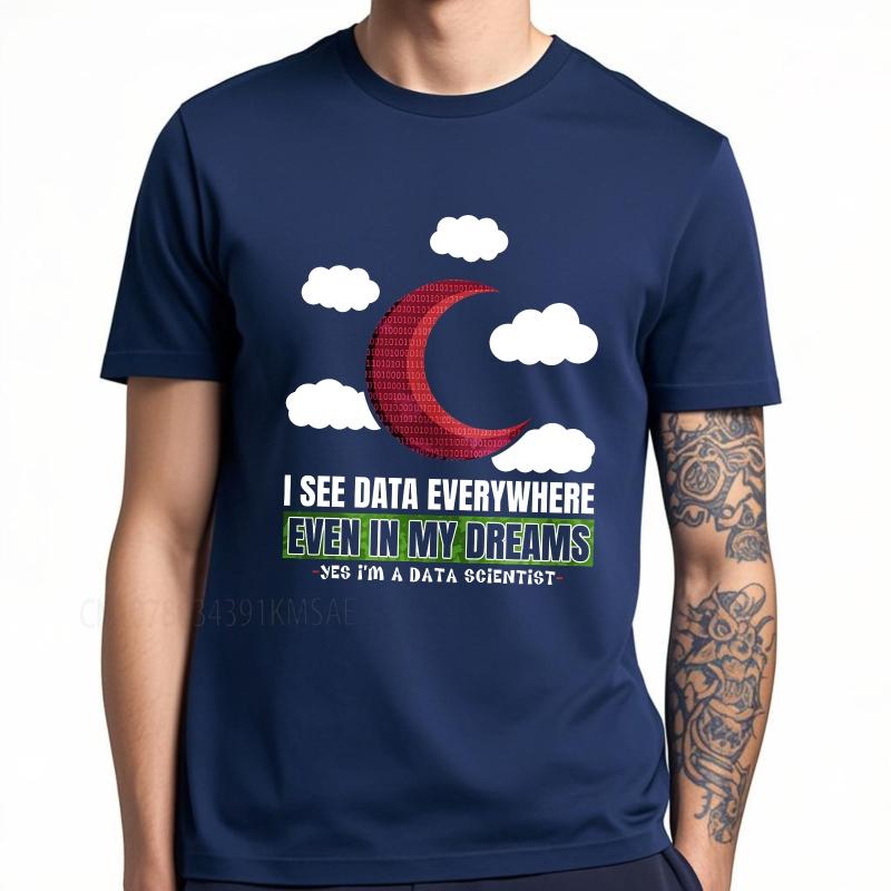 Oversized summer For him t shirt I See Data Everywhere Even In My Dreams Short Sleeve Relaxed Fit O Neck Teeshirt
