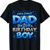 Dad of the Birthday Boy Matching Family Father T-Shirt