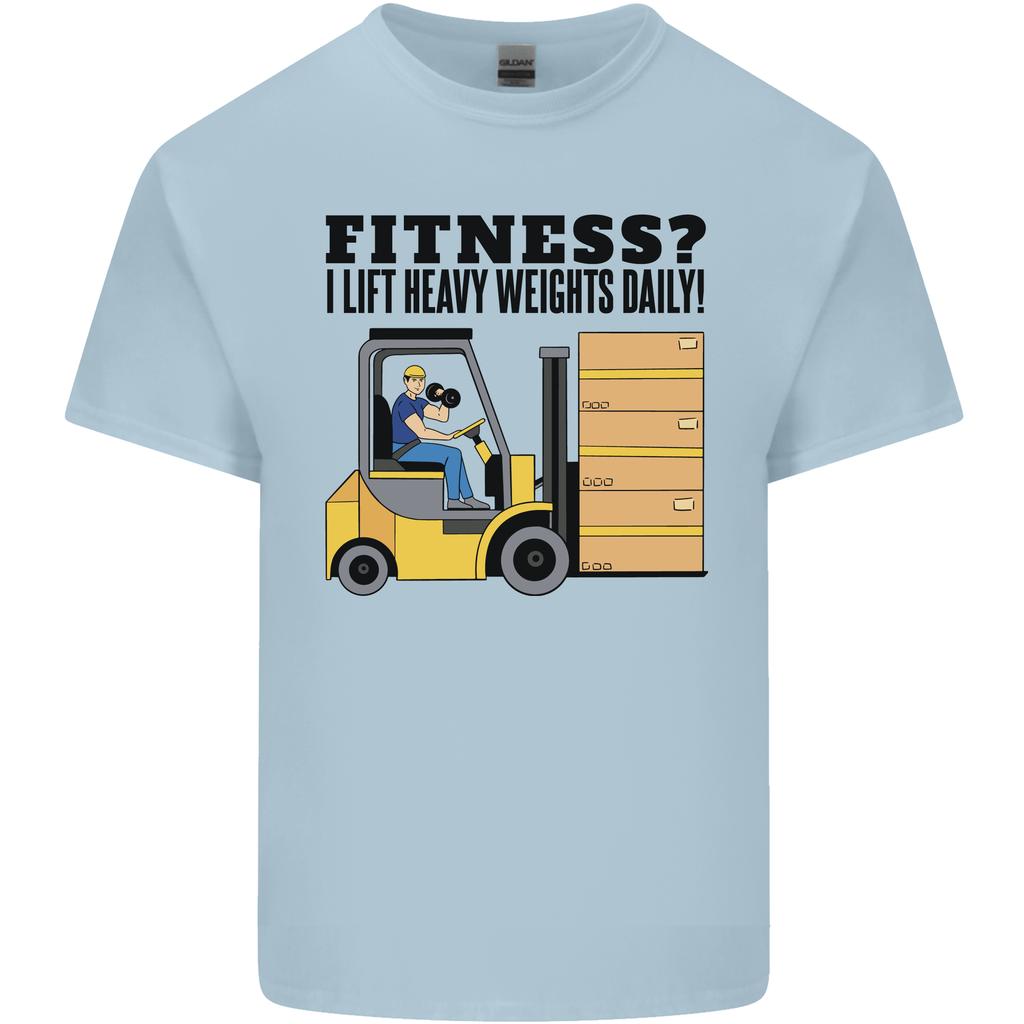 Forklift Driver I Lift Heavy Weights Funny Unisexs Light Cotton TShirt