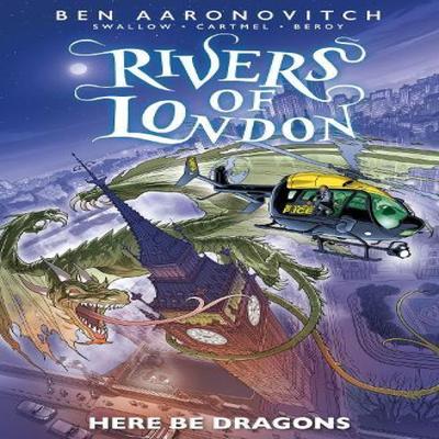 Rivers of London Here Be Dragons by Ben Aaronovitch Paperback Book 9781787740921