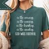 God Was Faithful TShirt, Trendy Faith Outfit TWJ, Comfort Colors® Christian Shirt, Jesus Shirt, Boho Christian Shirt