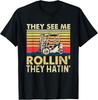 2025/They See Me Rollin They Hatin Forklift Driver Stacker Unisex T-Shirt Unisex T-Shirt
