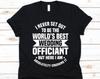 I Never Set Out To Be The World's Best Wedding Officiant Shirt, Wedding Officiant Gift, Marriage Officiant, Wedding Ceremony, Wedding Ring