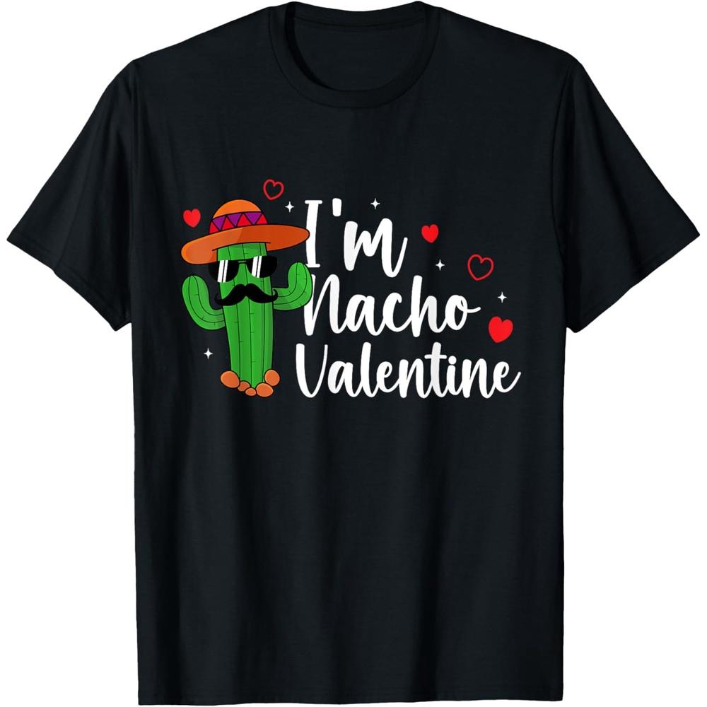 Valentines Day Funny Nacho Valentine Girls Boys Women Cotton Men T Shirt XS чёрный