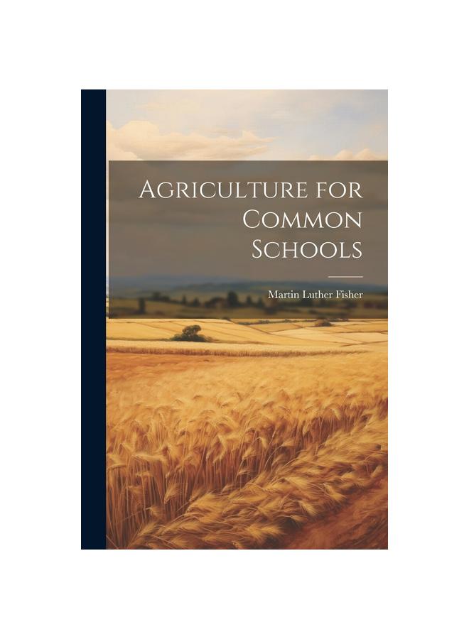 Kniha Agriculture for Common Schools