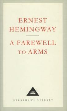 A Farewell To Arms by Ernest Hemingway Hardback Book 9781857151497