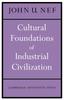 The Cultural Foundations of Industrial Civilization Book