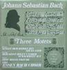 LP Record JOHANN SEBASTIAN BACH ESSENER BAC Three Motets BWV 225 Singet Dem He EXP41 Oryx UK Classical Used
