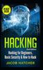 Kniha Hacking Hacking For Beginners And Basic Security How To Hack by Jacob Hatcher - Hardback