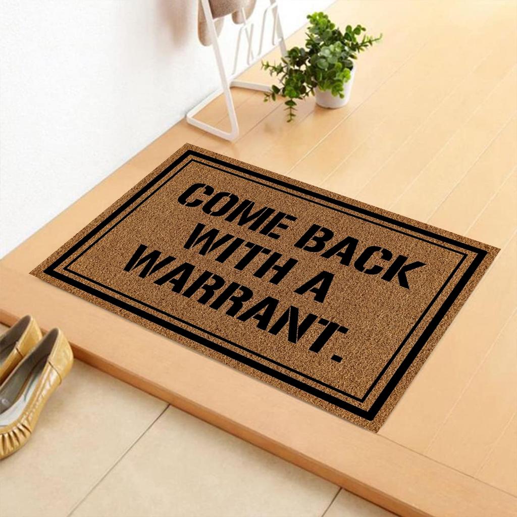 "Come Back With A Warrant" Entrance Doormat Non-Slip Rubber Floor Mat Witty Legal Humor Welcome Door Mat for Outdoor Entryway